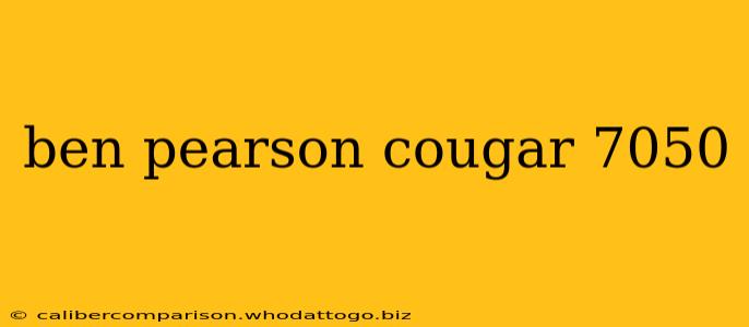 ben pearson cougar 7050