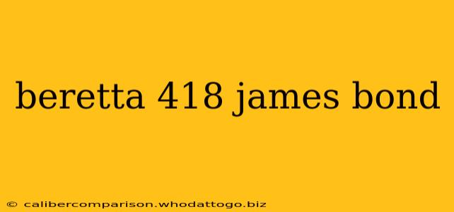 beretta 418 james bond