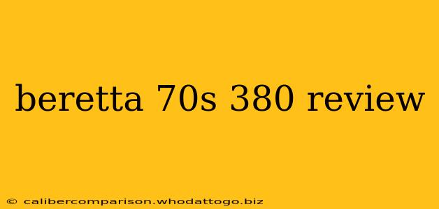 beretta 70s 380 review