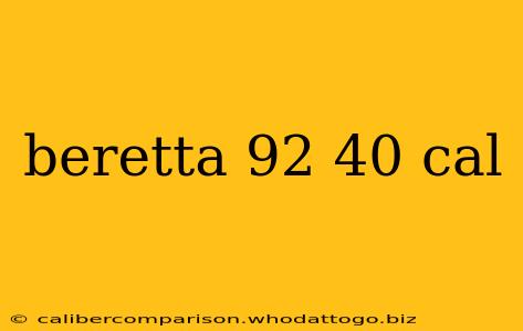 beretta 92 40 cal