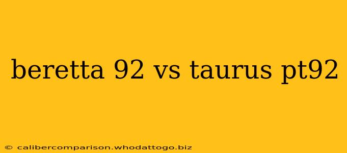 beretta 92 vs taurus pt92