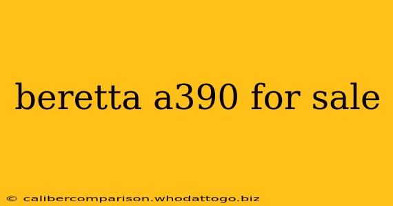 beretta a390 for sale