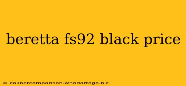 beretta fs92 black price