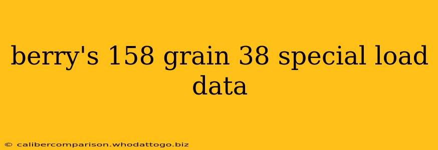 berry's 158 grain 38 special load data