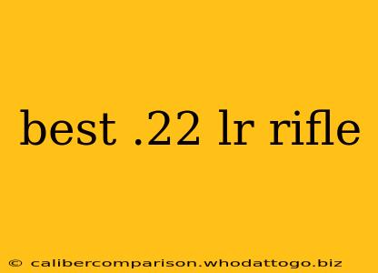 best .22 lr rifle