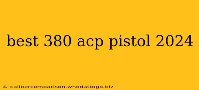 best 380 acp pistol 2024