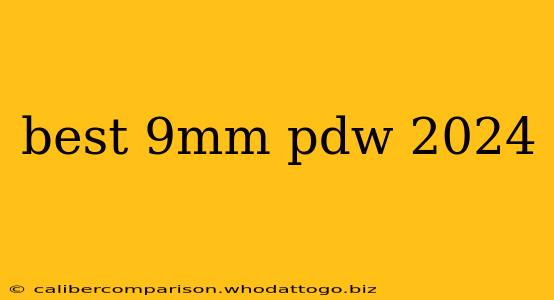 best 9mm pdw 2024