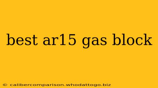 best ar15 gas block