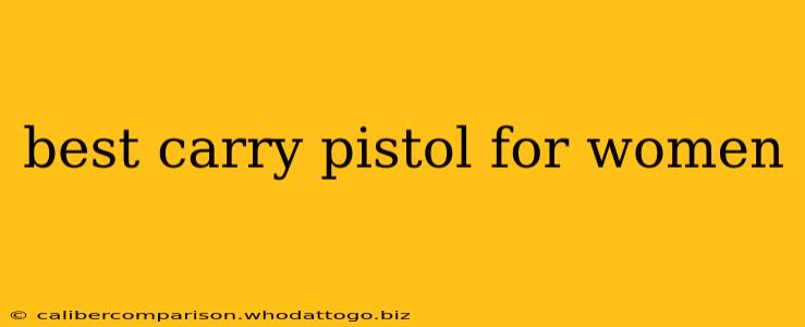 best carry pistol for women