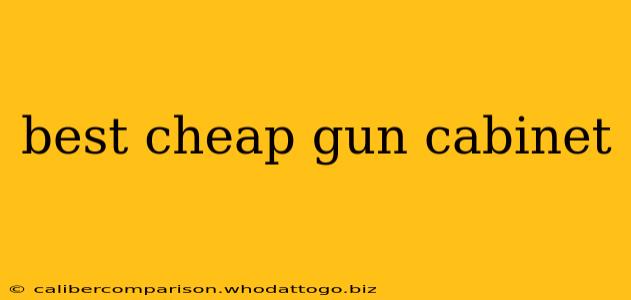 best cheap gun cabinet