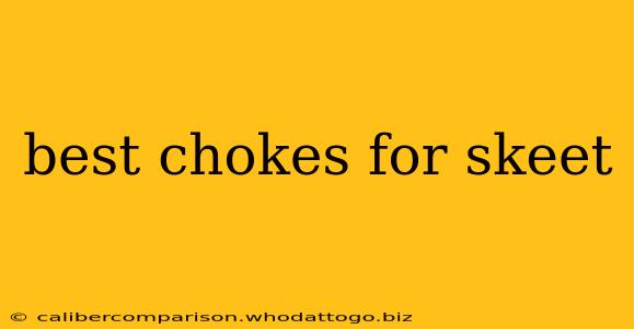 best chokes for skeet