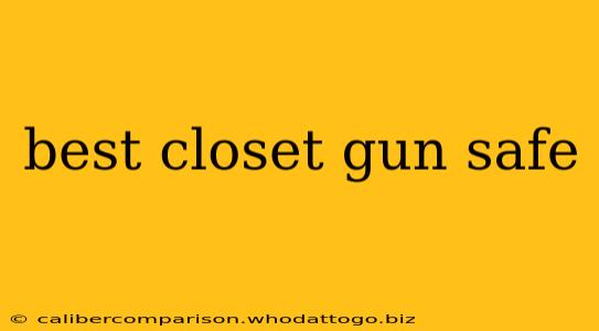 best closet gun safe