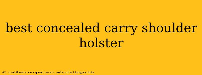 best concealed carry shoulder holster