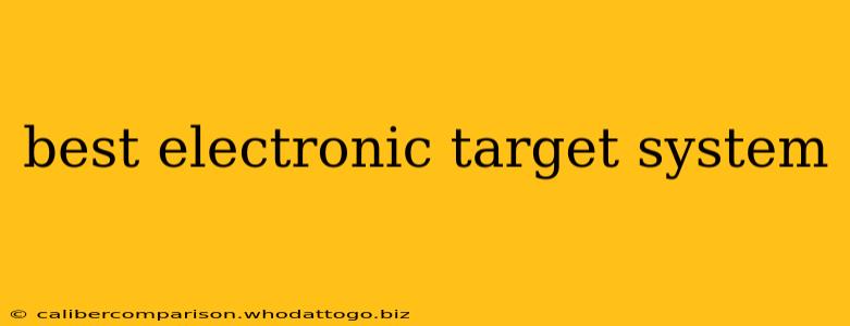 best electronic target system