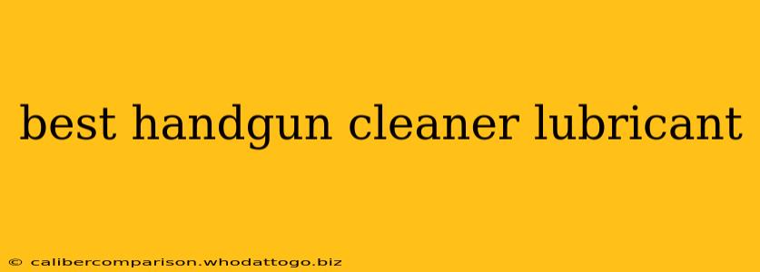 best handgun cleaner lubricant