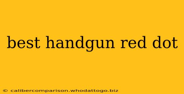 best handgun red dot