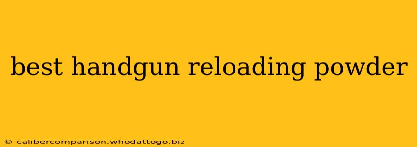 best handgun reloading powder