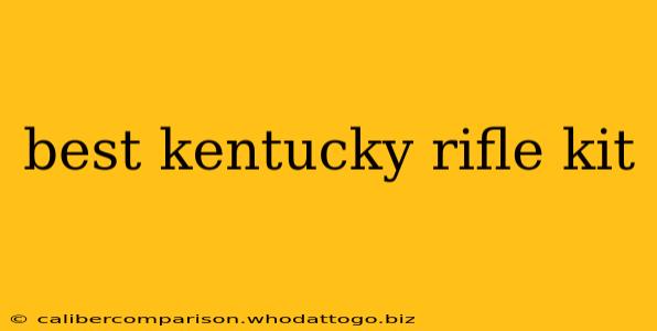 best kentucky rifle kit