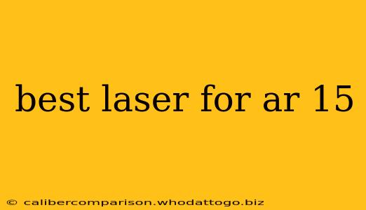 best laser for ar 15