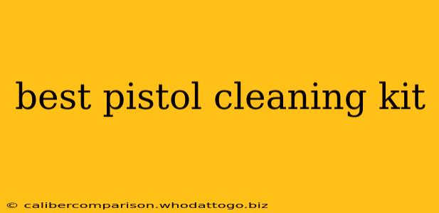 best pistol cleaning kit