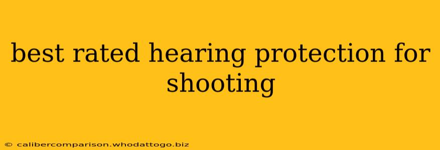 best rated hearing protection for shooting