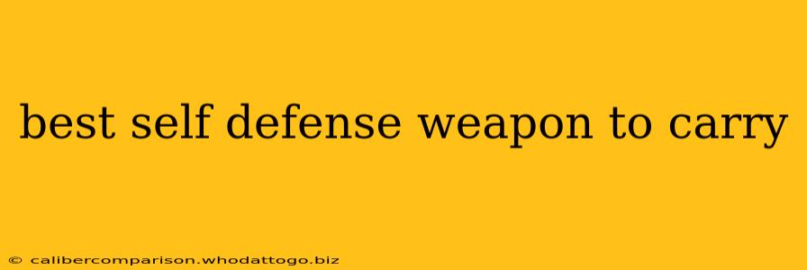 best self defense weapon to carry