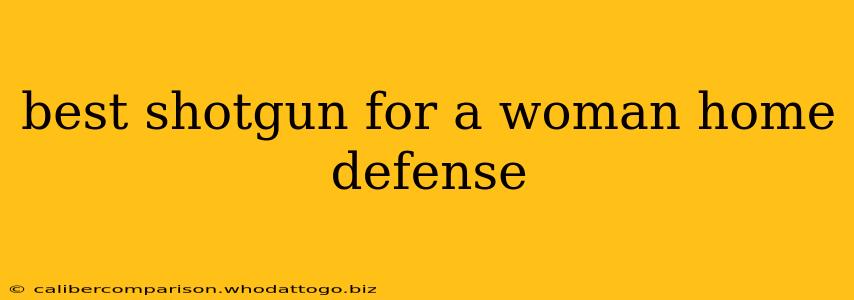 best shotgun for a woman home defense