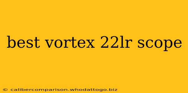 best vortex 22lr scope