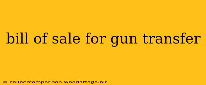 bill of sale for gun transfer