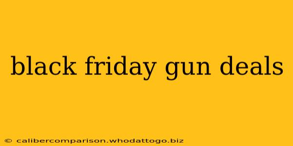 black friday gun deals