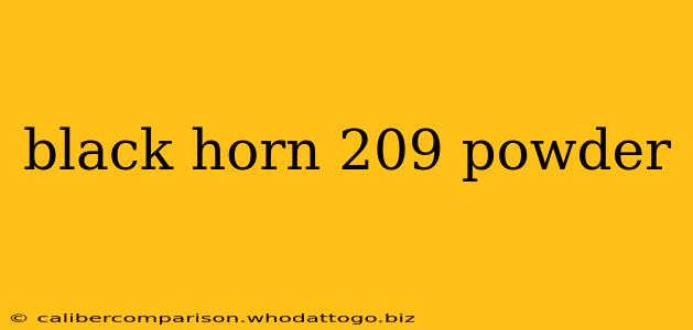 black horn 209 powder