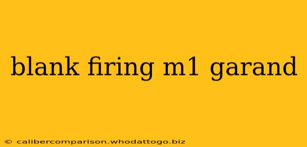 blank firing m1 garand