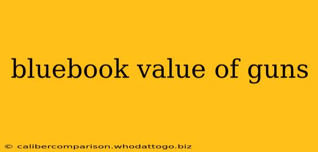 bluebook value of guns