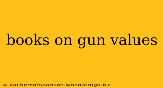 books on gun values