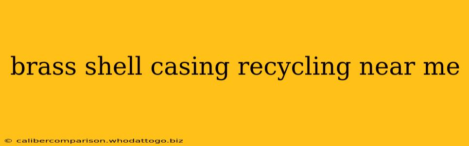 brass shell casing recycling near me