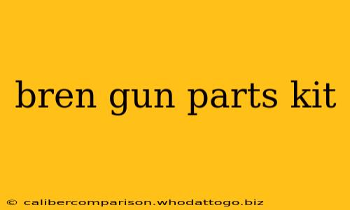 bren gun parts kit