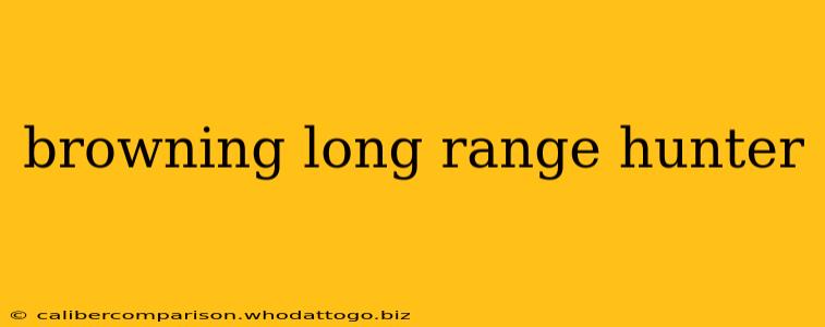 browning long range hunter