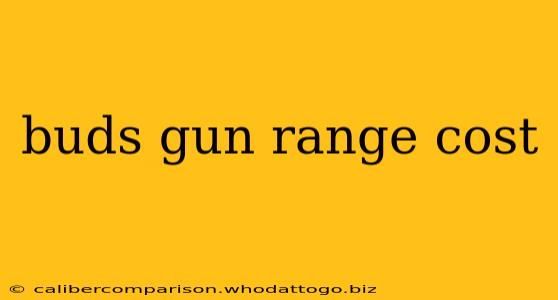 buds gun range cost