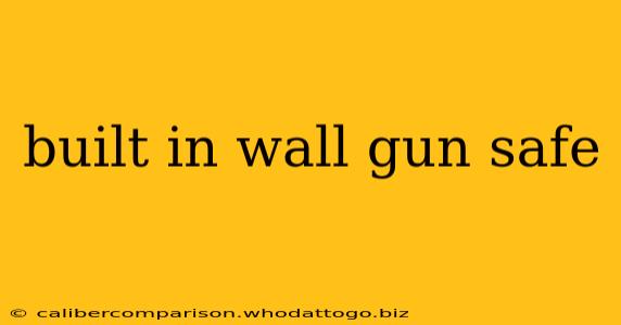 built in wall gun safe