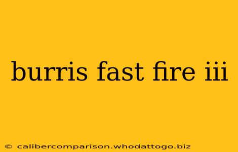 burris fast fire iii