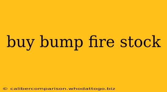 buy bump fire stock