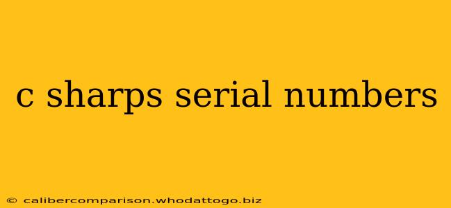 c sharps serial numbers