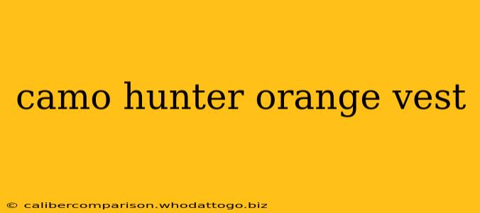 camo hunter orange vest