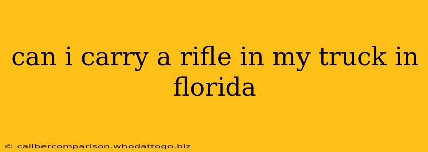 can i carry a rifle in my truck in florida