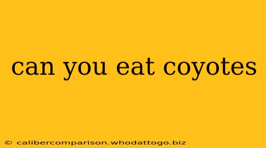 can you eat coyotes