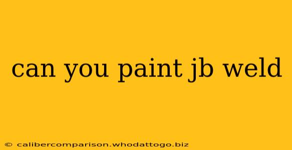 can you paint jb weld