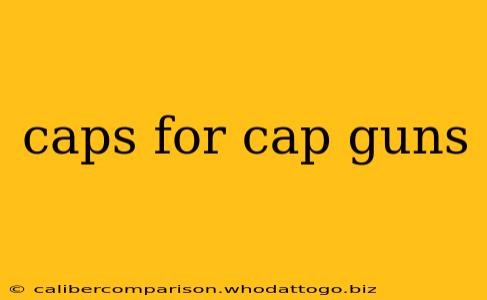 caps for cap guns