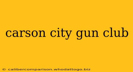 carson city gun club