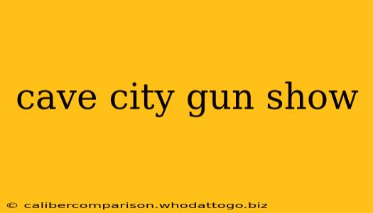 cave city gun show