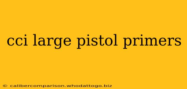 cci large pistol primers